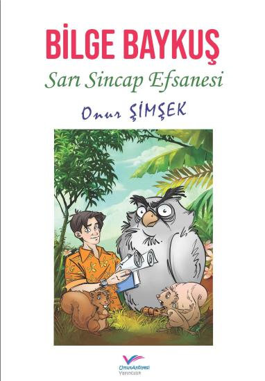 Bilge Baykuş Sarı Sincap Efsanesi | 9-12 Yaş Kitap