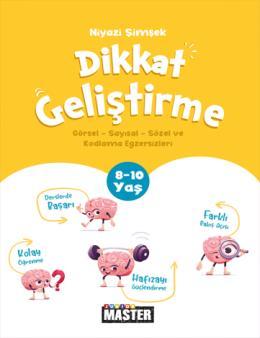 Dikkat Geliştirme Etkinlikleri 8-10 Yaş