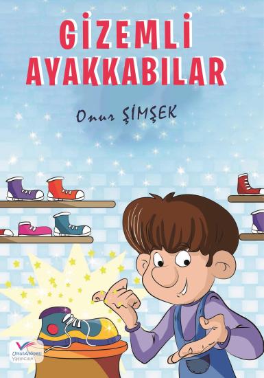 Gizemli Ayakkabılar | 8-9 Yaş Hikaye Kitapları 