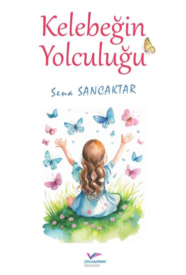 Kelebeğin Yolculuğu | 8-12 Yaş Çocuk Kitapları