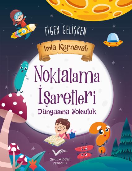 NOKTALAMA İŞARETLERİ DÜNYASINA YOLCULUK