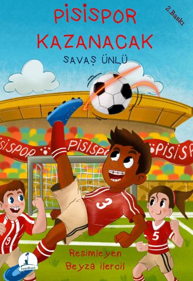 Pisispor Kazanacak | 9-12 Yaş Çocuk Kitapları